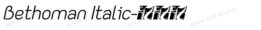 Bethoman Italic字体转换